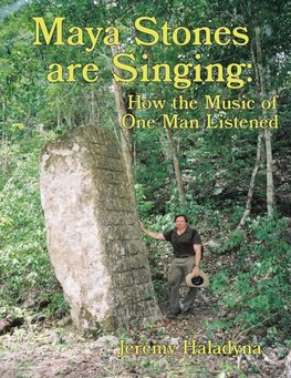 Maya Stones are Singing
