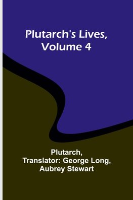 Plutarch's Lives, Volume 4