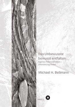 Das Unbewusste bewusst entfalten
