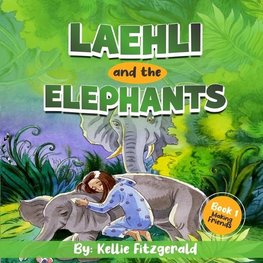 Laehli & The Elephants, Making Friends  EASY READER EDITION