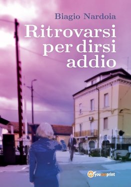 Ritrovarsi per dirsi addio