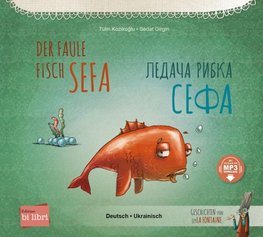 Der faule Fisch Sefa (Deutsch-Ukrainisch)