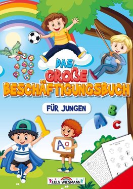 Das große Beschäftigungsbuch für Jungen