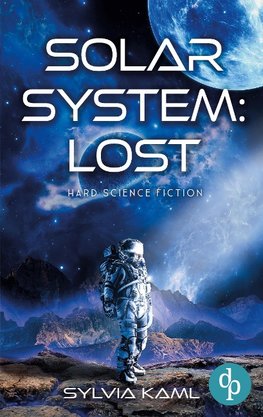 Solar System: Lost | Hard Science Fiction