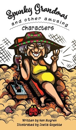 Spunky Grandmas and Other Amusing Characters