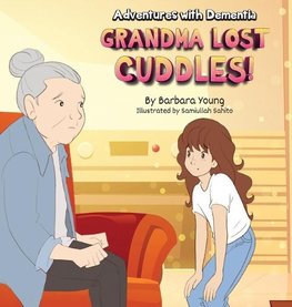 Grandma Lost Cuddles!