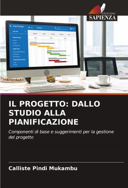 IL PROGETTO: DALLO STUDIO ALLA PIANIFICAZIONE