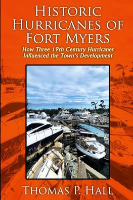 Historic Hurricanes of Fort Myers