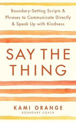 Say the Thing