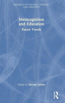 Metacognition and Education