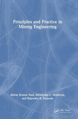 Principles and Practice in Mining Engineering