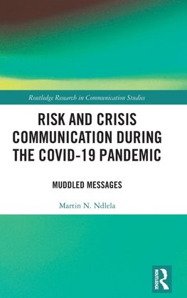 Risk and Crisis Communication During the COVID-19 Pandemic