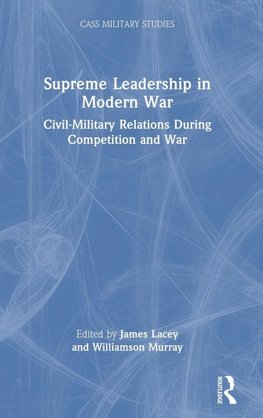 Supreme Leadership in Modern War