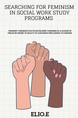 SEARCHING FOR FEMINISM IN SOCIAL WORK STUDY PROGRAMS