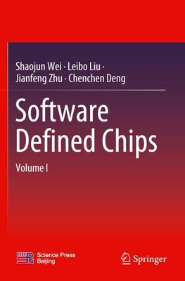 Software Defined Chips