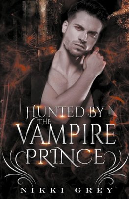 Hunted By The Vampire Prince