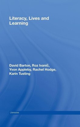 Literacy, Lives and Learning