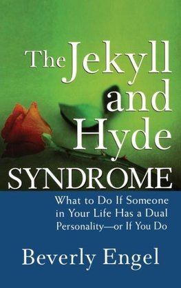 Jekyll and Hyde Syndrome
