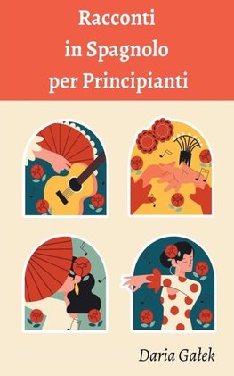 Racconti in Spagnolo per Principianti