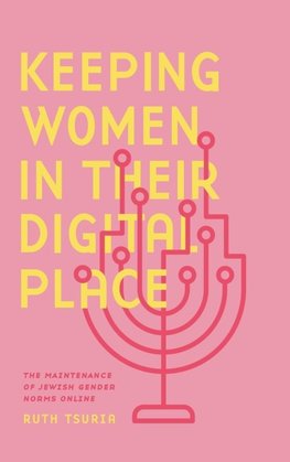 Keeping Women in Their Digital Place