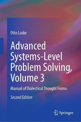 Advanced Systems-Level Problem Solving, Volume 3