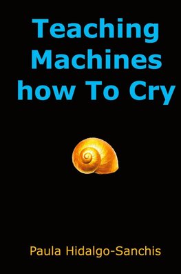 Teaching Machines how To Cry