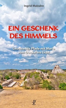 Ein Geschenk des Himmels
