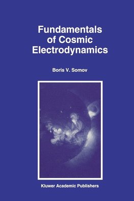 Fundamentals of Cosmic Electrodynamics