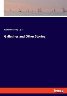 Gallegher and Other Stories