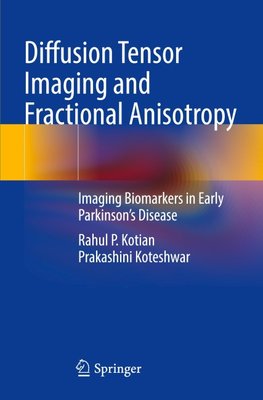 Diffusion Tensor Imaging and Fractional Anisotropy