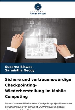 Sichere und vertrauenswürdige Checkpointing-Wiederherstellung im Mobile Computing