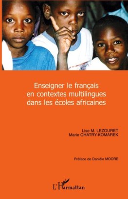 Enseigner le français en contextes multilingues dans les écoles africaines