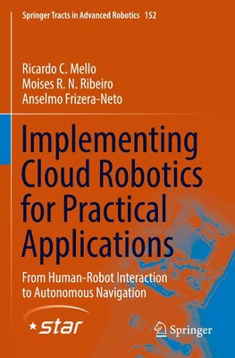 Implementing Cloud Robotics for Practical Applications