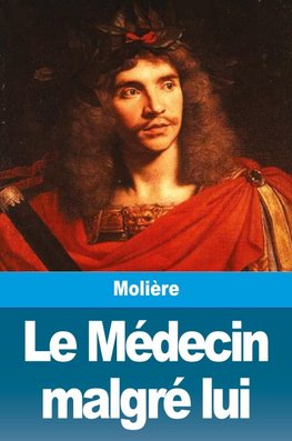 Le Médecin malgré lui