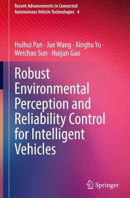 Robust Environmental Perception and Reliability Control for Intelligent Vehicles