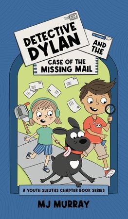 Detective Dylan and the Case of the Missing Mail