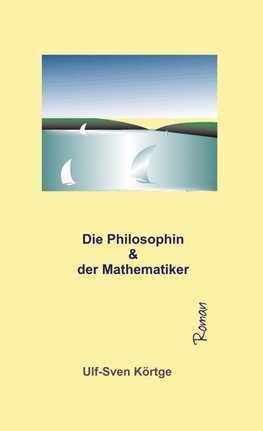 Die Philosophin und der Mathematiker