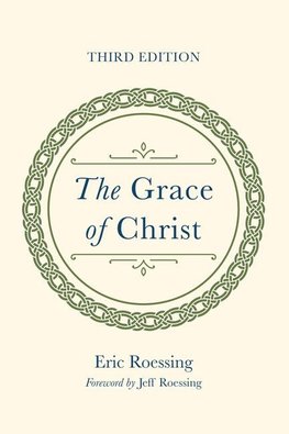 The Grace of Christ, Third Edition