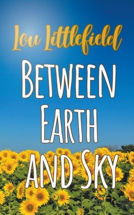 Between Earth and Sky