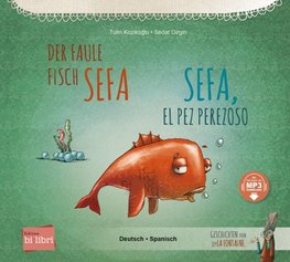 Der faule Fisch Sefa (Deutsch-Spanisch)