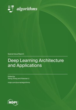 Deep Learning Architecture and Applications