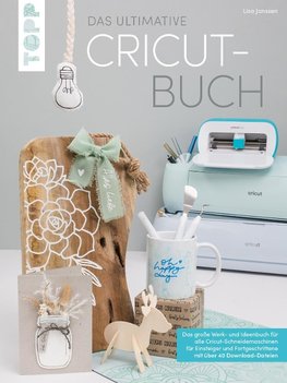 Das ultimative Cricut-Buch