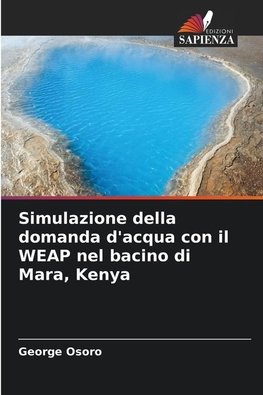Simulazione della domanda d'acqua con il WEAP nel bacino di Mara, Kenya