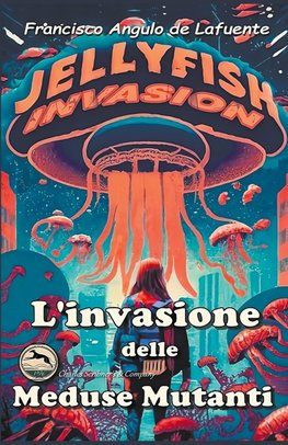 L'invasione Delle Meduse Mutanti