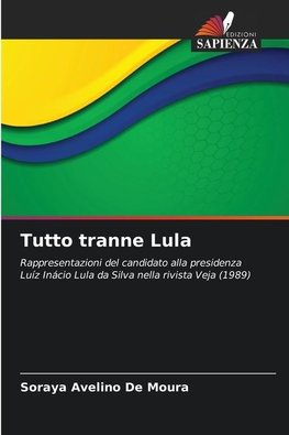 Tutto tranne Lula