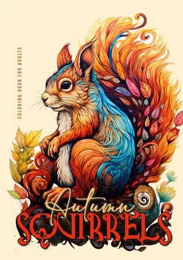 Autumn Squirrels Coloring Book for Adults
