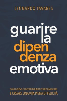 Guarire la Dipendenza Emotiva