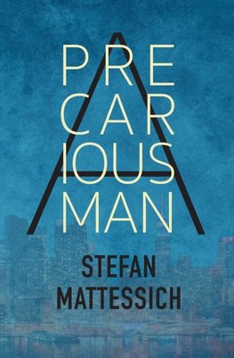 A Precarious Man