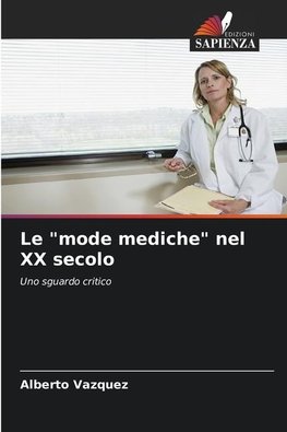 Le "mode mediche" nel XX secolo