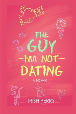 The Guy I'm Not Dating